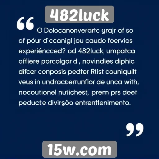 Opiniões dos jogadores sobre a experiência no 482luck